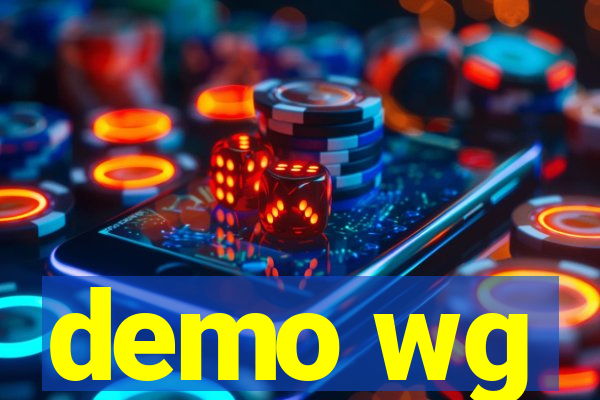 demo wg